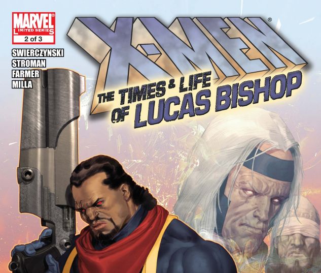X-MEN: THE LIVES AND TIMES OF LUCAS BISHOP (2009) #2