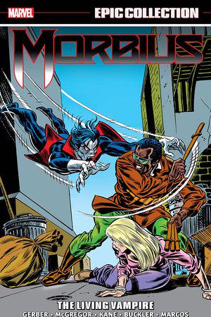 Morbius Epic Collection: The Living Vampire (Trade Paperback)