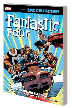 Fantastic Four Epic Collection: Into the Timestream (Trade Paperback)