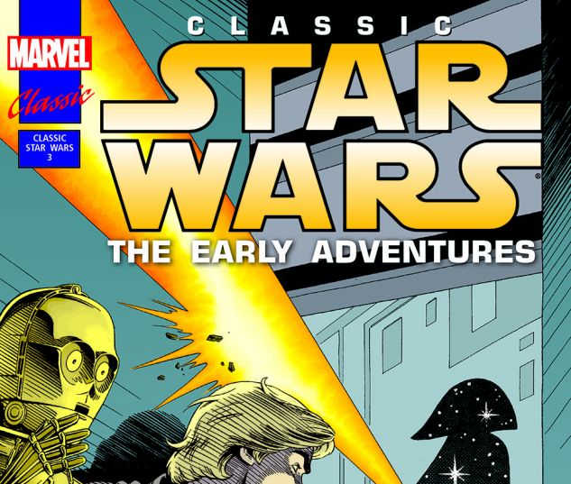 Classic Star Wars: The Early Adventures (1994) #3