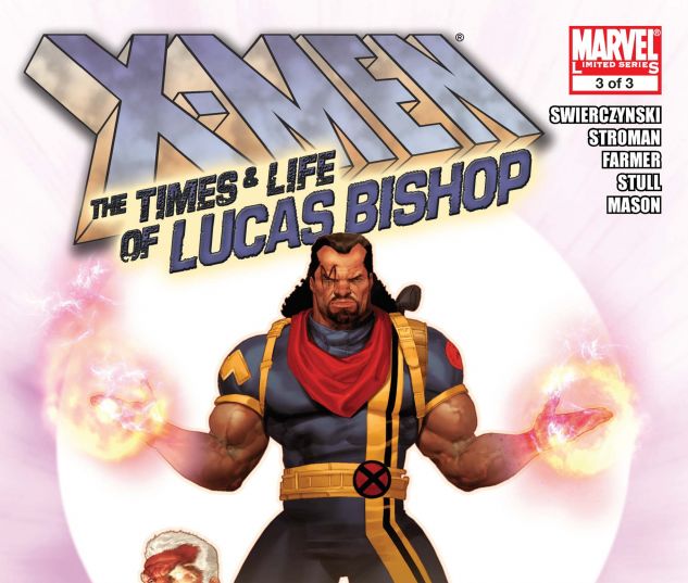 X-MEN: THE LIVES AND TIMES OF LUCAS BISHOP (2009) #3