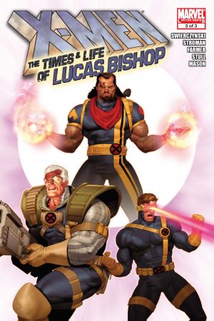 X-Men: The Lives and Times of Lucas Bishop #3 