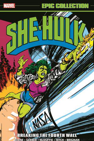 She-Hulk Epic Collection: Breaking The Fourth Wall (Trade Paperback)