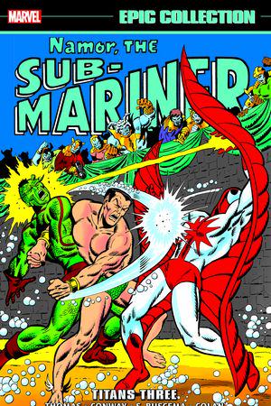 NAMOR THE SUB-MARINER EPIC COLLECTION: TITANS THREE TPB (Trade Paperback)