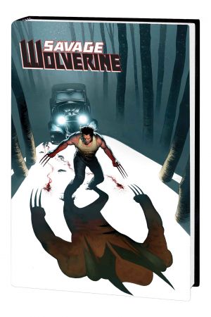 Savage Wolverine Vol. 3: Wrath (Trade Paperback)