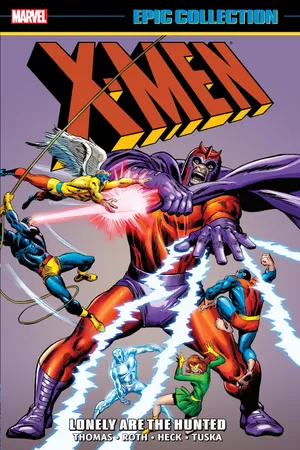 X-Men Epic Collection: Lonely Are the Hunted (Trade Paperback)