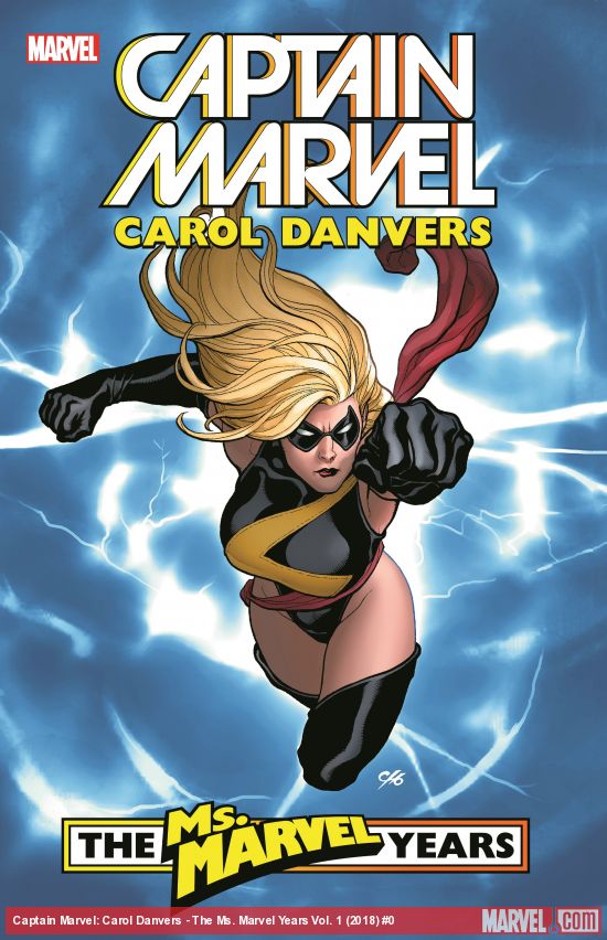 Captain Marvel: Carol Danvers - The Ms. Marvel Years Vol. 1 (Trade Paperback)