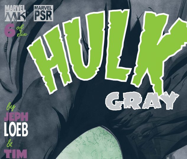 HULK: GRAY (2003) #6