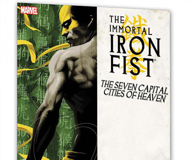 IMMORTAL IRON FIST VOL. 2: THE SEVEN CAPITAL CITIES OF HEAVEN #0