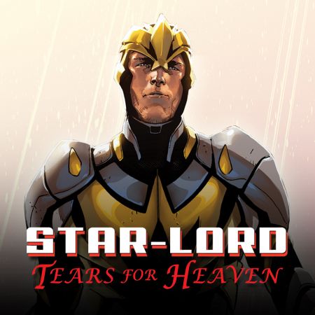 Star-Lord: Tears for Heaven (2014)
