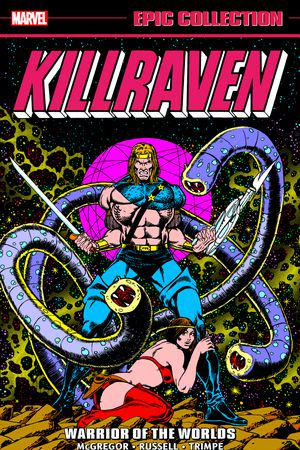 Killraven Epic Collection: Warrior Of The Worlds (Trade Paperback)