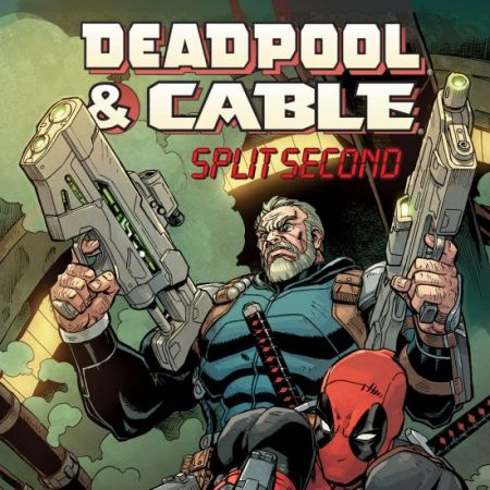 Deadpool & Cable: Split Second Infinite Comic (2015 - 2016)