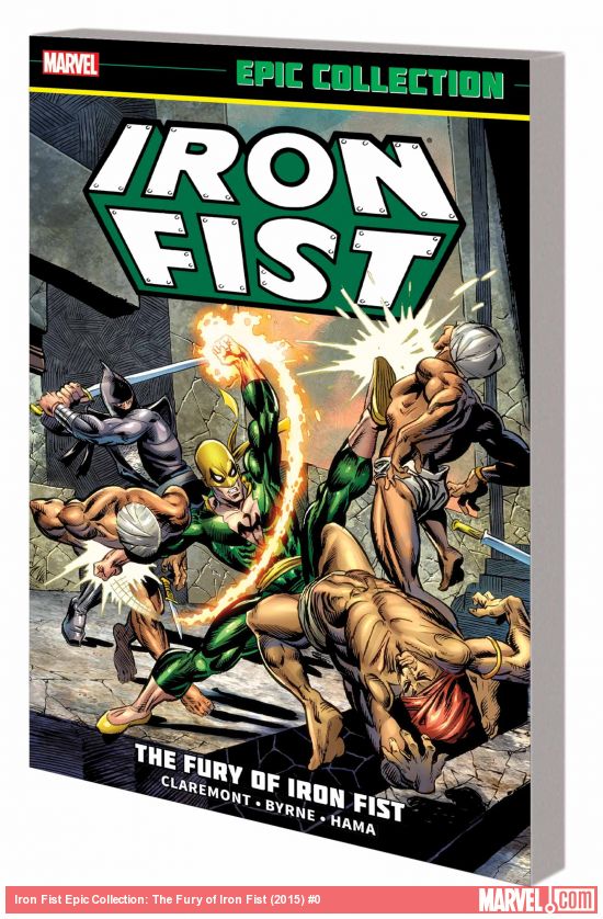 Iron Fist Epic Collection: The Fury of Iron Fist (Trade Paperback)