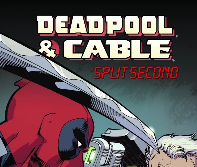 Deadpool & Cable: Split Second Infinite Comic 2