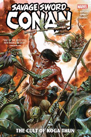 Savage Sword Of Conan: The Cult Of Koga Thun (Trade Paperback)