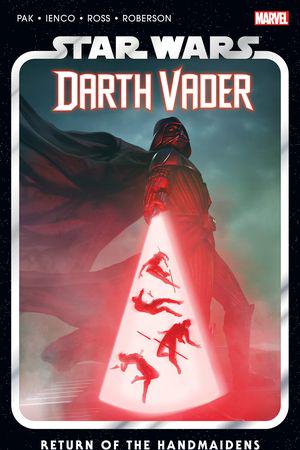 Star Wars: Darth Vader By Greg Pak Vol. 6 - Return Of The Handmaidens (Trade Paperback)
