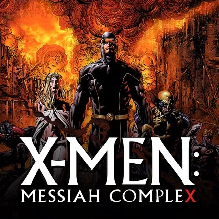 X-MEN: MESSIAH COMPLEX (2008 - Present) | Comic Series | Marvel