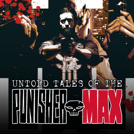 Untold Tales of Punisher Max