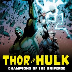 Thor Vs. Hulk - Champions of the Universe