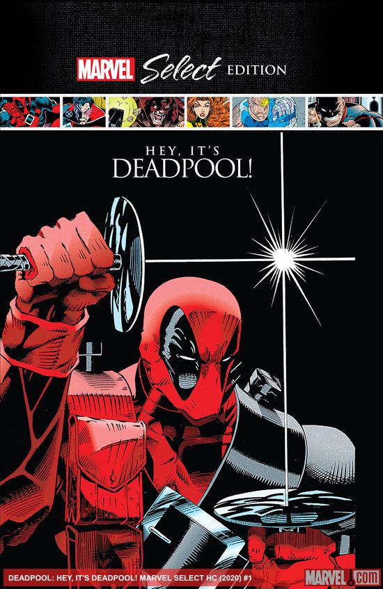 Deadpool: Hey, It's Deadpool! Marvel Select (Trade Paperback)