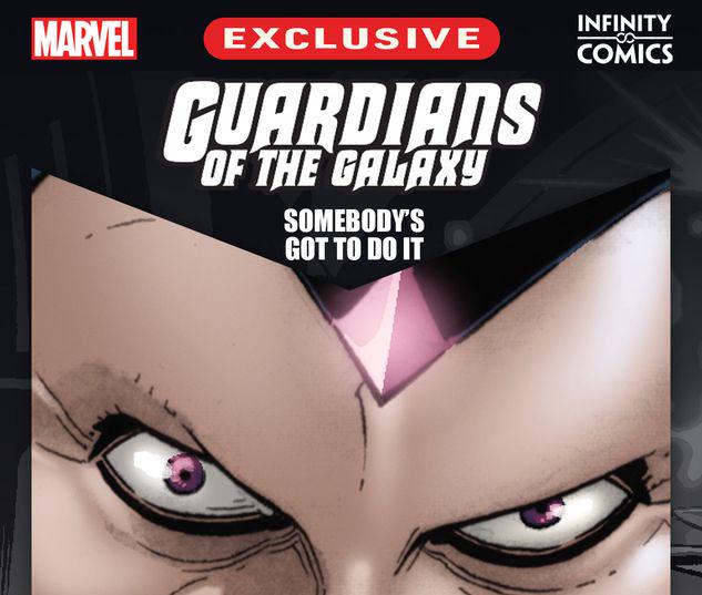 Guardians of the Galaxy: Somebody's Got to Do It Infinity Comic #22