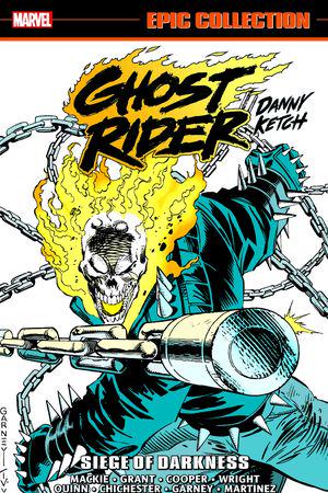 GHOST RIDER: DANNY KETCH EPIC COLLECTION: SIEGE OF DARKNESS (Trade Paperback)