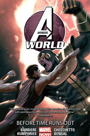 Avengers World Vol. 4: Before Time Runs Out (Trade Paperback)