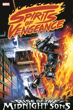 Spirits of Vengeance: Rise of The Midnight Sons (Trade Paperback)