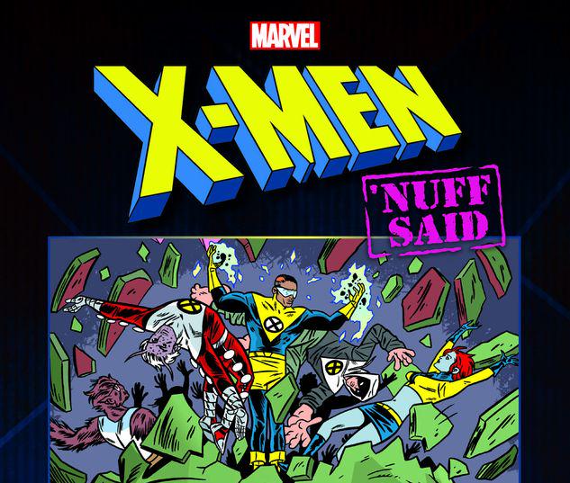 X-Men: Nuff Said #0