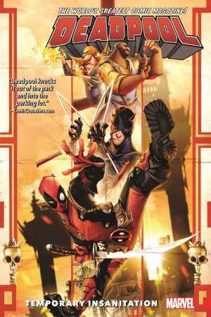 Deadpool: World's Greatest Vol. 4 - Temporary Insanitation (Trade Paperback)