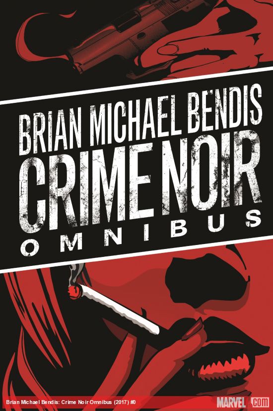 BRIAN MICHAEL BENDIS: CRIME NOIR OMNIBUS HC (Hardcover)