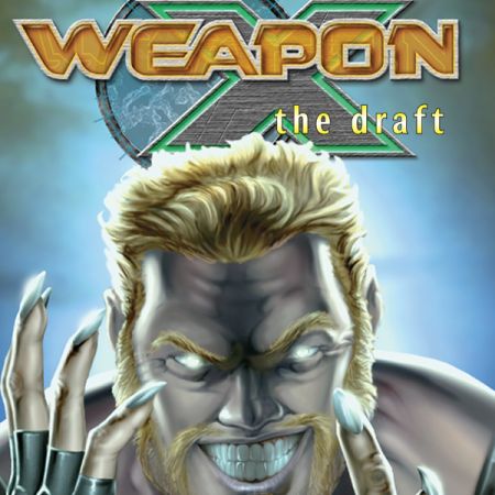 Weapon X: The Draft