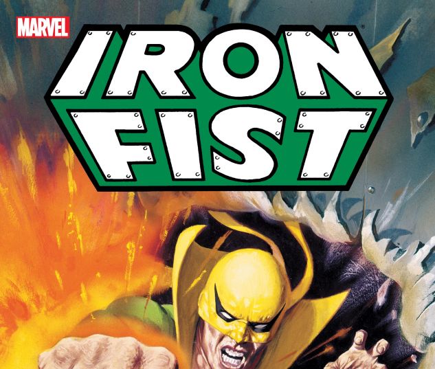 IRON FIST: DEADLY HANDS OF KUNG FU - THE COMPLETE COLLECTION TPB
