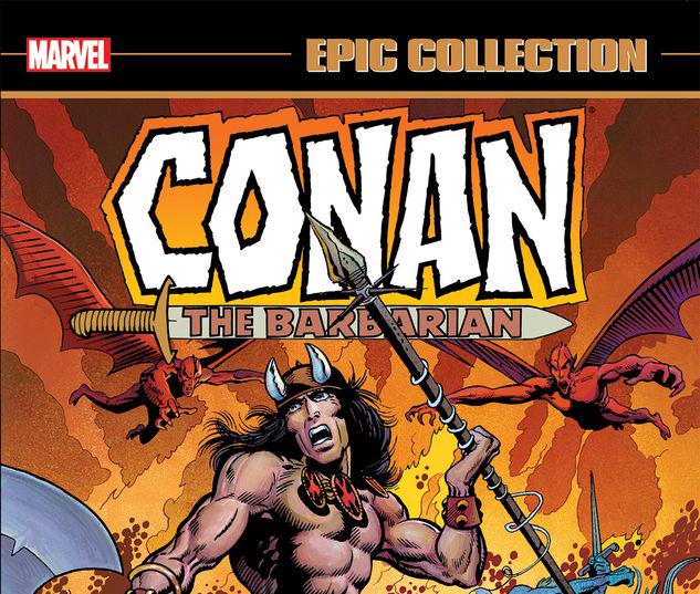CONAN THE BARBARIAN EPIC COLLECTION: THE ORIGINAL MARVEL YEARS - THE COMING OF CONAN TPB #1