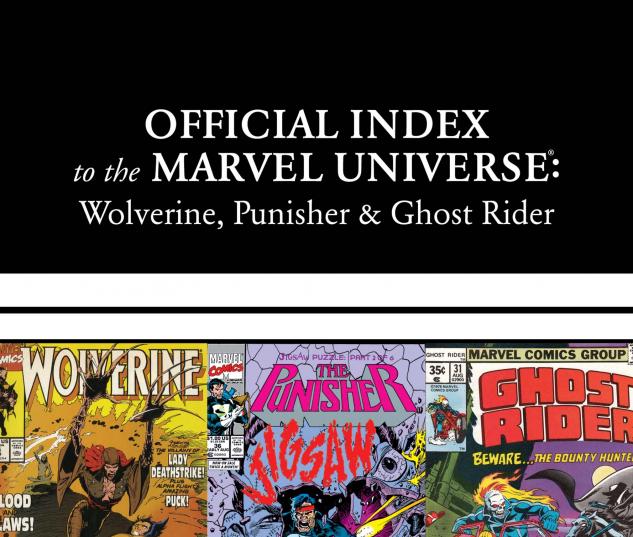 Wolverine, Punisher & Ghost Rider: Official Index to the Marvel Universe Marvel Universe (2011) #2