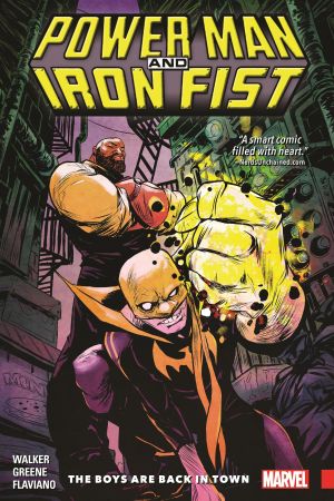 Power Man and Iron Fist Vol. 1: The Boys Are Back in Town (Trade Paperback)
