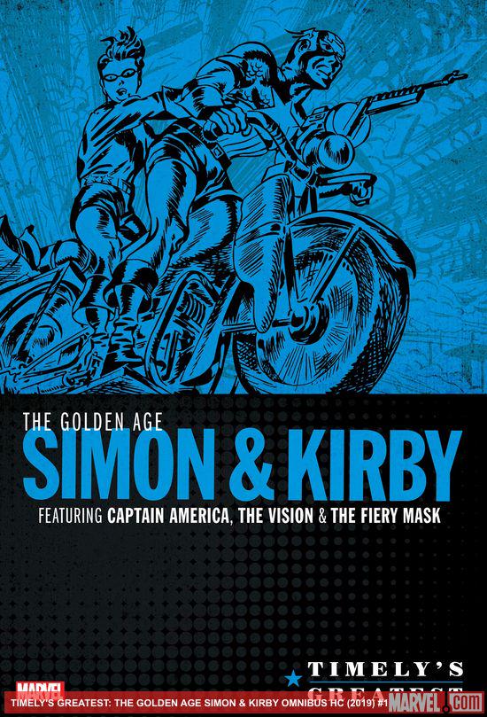 Timely's Greatest: The Golden Age Simon & Kirby Omnibus (Hardcover)