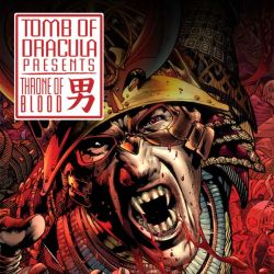 Tomb of Dracula Presents: Throne of Blood