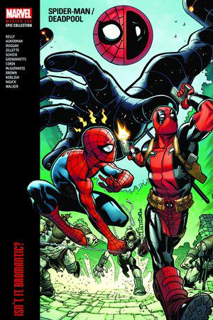 Spider-Man/Deadpool Modern Era Epic Collection: Isn't It Bromantic (Trade Paperback)