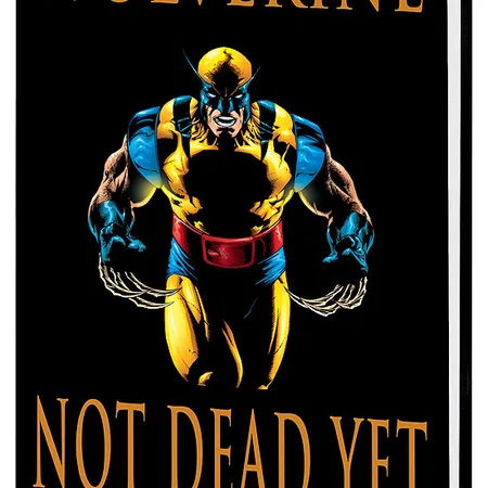 WOLVERINE: NOT DEAD YET (2009 - Present)
