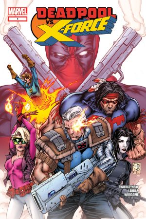 Deadpool Vs. X-Force #1 