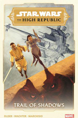 Star Wars: The High Republic - Trail Of Shadows (Trade Paperback)