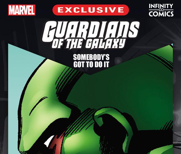 Guardians of the Galaxy: Somebody's Got to Do It Infinity Comic #11