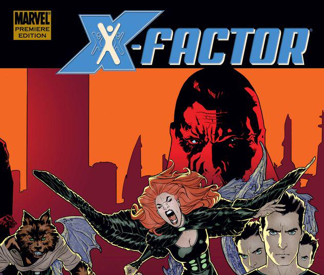 X-FACTOR: LIFE AND DEATH MATTERS PREMIERE HC #1