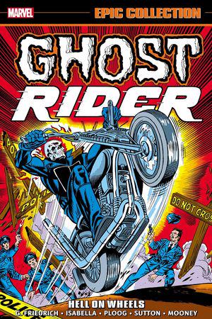Ghost Rider Epic Collection: Hell On Wheels (Trade Paperback)
