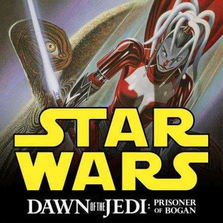 Star Wars: Dawn of the Jedi - Prisoner of Bogan (2012 - 2013)