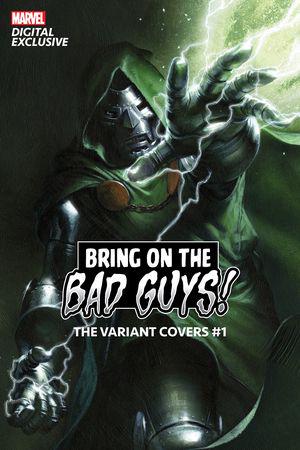 Bring On The Bad Guys: The Variant Covers #1 