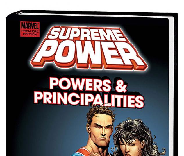 SUPREME POWER: POWERS & PRINCIPALITIES PREMIERE HC #0