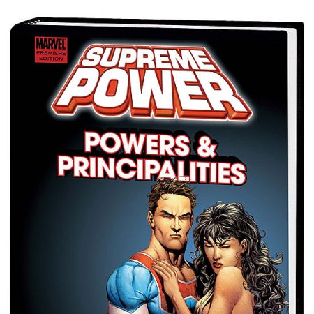 SUPREME POWER: POWERS & PRINCIPALITIES (2009 - Present)