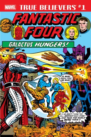 True Believers: Fantastic Four - Galactus Hungers #1 